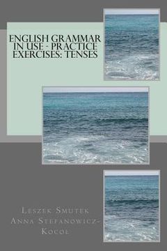 portada English Grammar in Use - Practice Exercises: Tenses (in English)