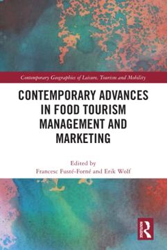 portada Contemporary Advances in Food Tourism Management and Marketing (Contemporary Geographies of Leisure, Tourism and Mobility) 