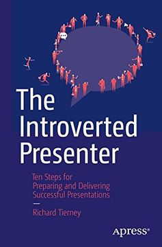 portada The Introverted Presenter: Ten Steps for Preparing and Delivering Successful Presentations