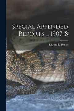 portada Special Appended Reports ... 1907-8 [microform] (en Inglés)