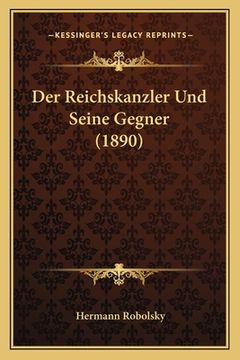 portada Der Reichskanzler Und Seine Gegner (1890) (en Alemán)
