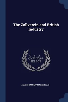 portada The Zollverein and British Industry (in English)