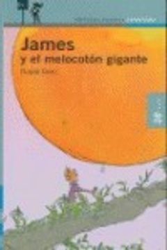 portada JAMES Y EL MELOCOTON GIGANTE (Proxima Parada 12 Años)
