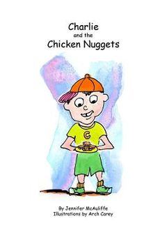 portada Charlie and The Chicken Nuggets: A children's book (en Inglés)