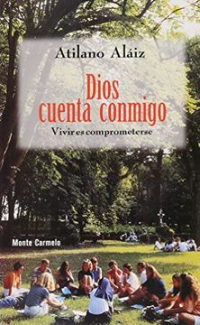 portada Dios cuenta conmigo: Vivir es comprometerse (Amigos de Orar) (in Spanish)