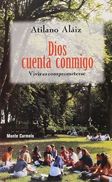 portada Dios cuenta conmigo: Vivir es comprometerse (Amigos de Orar)