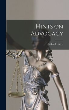 portada Hints on Advocacy (en Inglés)