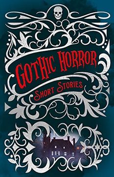 portada Gothic Horror Short Stories (Arcturus Classic Mysteries and Marvels, 3) (en Inglés)