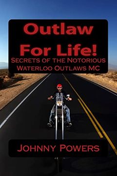 portada Outlaw for Life! Secrets of the Notorious Waterloo Outlaws mc (en Inglés)