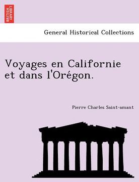 portada Voyages en Californie et dans l'Orégon. (in French)