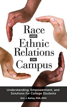 portada Race and Ethnic Relations on Campus: Understanding, Empowerment, and Solutions for College Students (en Inglés)