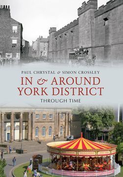 portada In & Around York District Through Time (en Inglés)