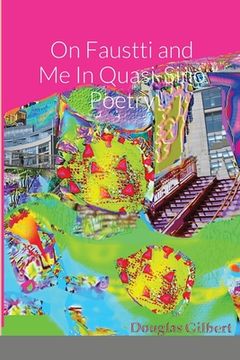 portada On Faustti and Me In Quasi-Sino Poetry (en Inglés)