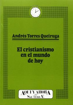 Cristianismo en el mundo de hoy, El (Cuadernos Aquí y Ahora)