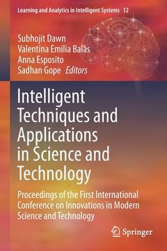 portada Intelligent Techniques and Applications in Science and Technology: Proceedings of the First International Conference on Innovations in Modern Science (en Inglés)