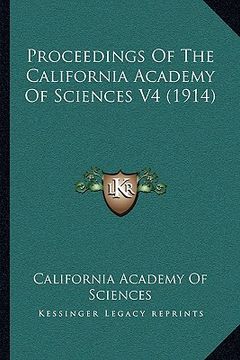 portada proceedings of the california academy of sciences v4 (1914) (en Inglés)