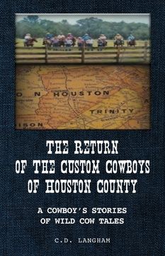 portada The Return of the Custom Cowboys of Houston County