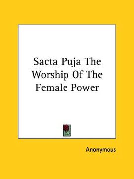 portada sacta puja the worship of the female power (en Inglés)