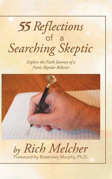 portada 55 Reflections of a Searching Skeptic: Explore the Faith Journey of a Poetic Bipolar Believer (en Inglés)
