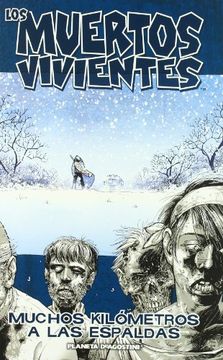 los muertos vivientes 2: muchos kilómetros a las espaldas