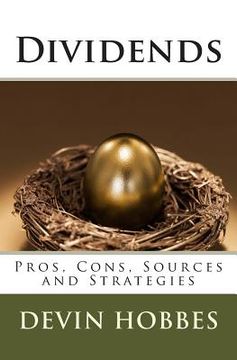 portada Dividends: Pros, Cons, Sources and Strategies (en Inglés)