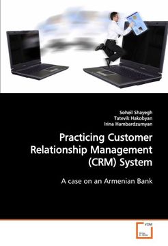 portada Practicing Customer Relationship Management (CRM) System: A case on an Armenian Bank