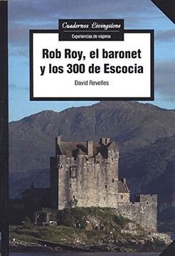 portada Rob Roy, el Baronet y los 300 de Escocia: 33 (Cuadernos Livingstone) (in Spanish)