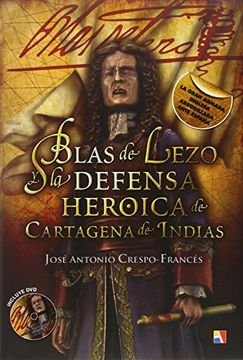 portada Blas de Lezo y la defensa heroica de Cartagena de Indias