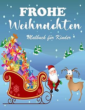 portada Erstaunliches Weihnachts-Malbuch Fã¼R Kinder: Einfache und Lustige Weihnachtsseiten zum Ausmalen mit Schneemann; Weihnachtsmann und Mehr Fã¼R Jungen und Mã¤Dchen (en Alemán)