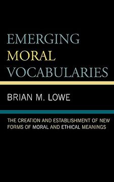 portada emerging moral vocabularies: the creation and establishment of new forms of moral and ethical meanings (en Inglés)