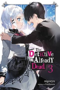 portada The Detective is Already Dead, Vol. 3 (Detective is Already Dead, 3) (en Inglés)