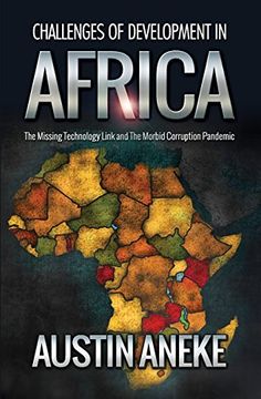 portada Challenges of Development in Africa: The Missing Technology Link, the Morbid Corruption Pandemic 