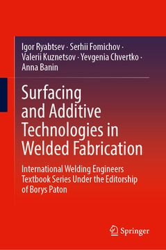 portada Surfacing and Additive Technologies in Welded Fabrication (en Inglés)