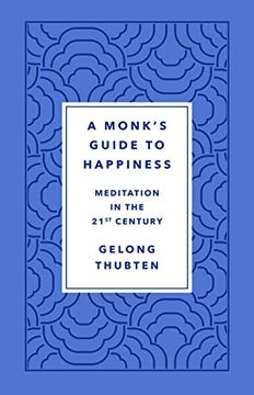 portada A Monk'S Guide to Happiness: Meditation in the 21St Century (en Inglés)