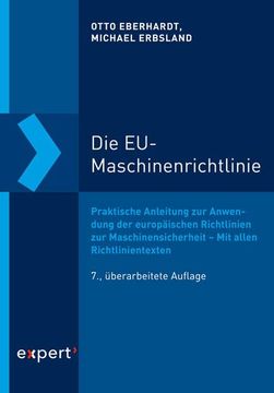 portada Die Eu-Maschinenrichtlinie: Praktische Anleitung zur Anwendung der Europäischen Richtlinien zur Maschinensicherheit Unter Berücksichtigung Aller Richtlinientexte (in German)