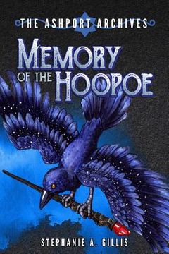 portada The Ashport Archives: Memory of The Hoopoe (in English)