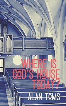 portada Where is God's House Today? (in English)