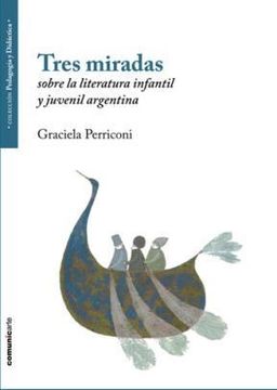portada Tres Miradas Sobre la Literatura Infantil y Juvenil Argentina