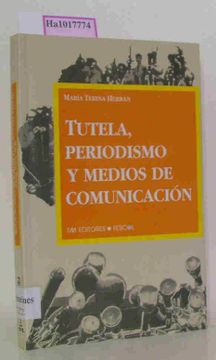 portada Tutela, Periodismo y Medios de Comunicacion.