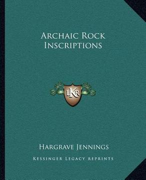 portada archaic rock inscriptions (en Inglés)