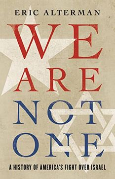portada We are not One: A History of America’S Fight Over Israel (en Inglés)