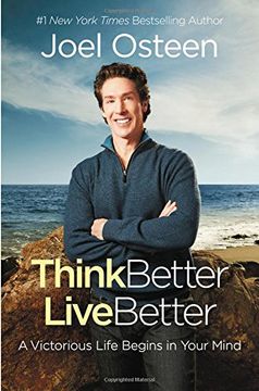 portada Think Better, Live Better: A Victorious Life Begins in Your Mind