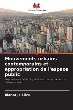 portada Mouvements urbains contemporains et appropriation de l'espace public