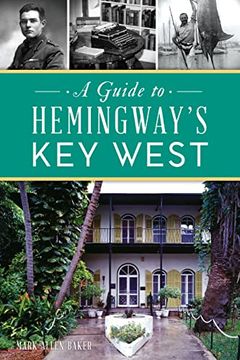 portada Guide to Hemingway’S key West, a 