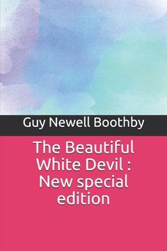 portada The Beautiful White Devil: New special edition
