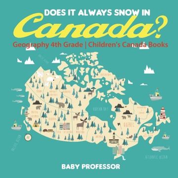 portada Does It Always Snow in Canada? Geography 4th Grade | Children's Canada Books