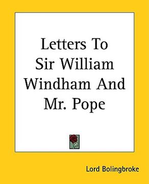 portada letters to sir william windham and mr. pope (in English)