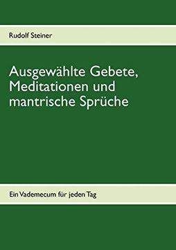 portada Ausgewählte Gebete, Meditationen und Mantrische Sprüche: Ein Vademecum für Jeden tag (in German)