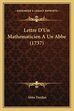 portada Lettre D'Un Mathematicien A Un Abbe (1737) (en Francés)