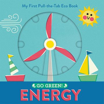 portada Go Green! Energy: My First Pull-The-Tab eco Book 
